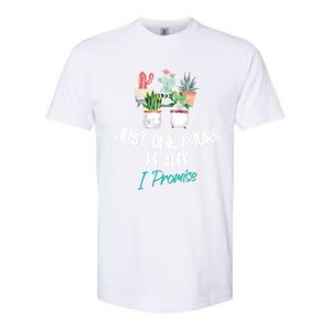 Just One More Plant I Promise Gift Houseplant Appreciation Day Gift Softstyle CVC T-Shirt