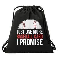 Just One More Baseball Card I Promise For Baseball Fan Drawstring Bag
