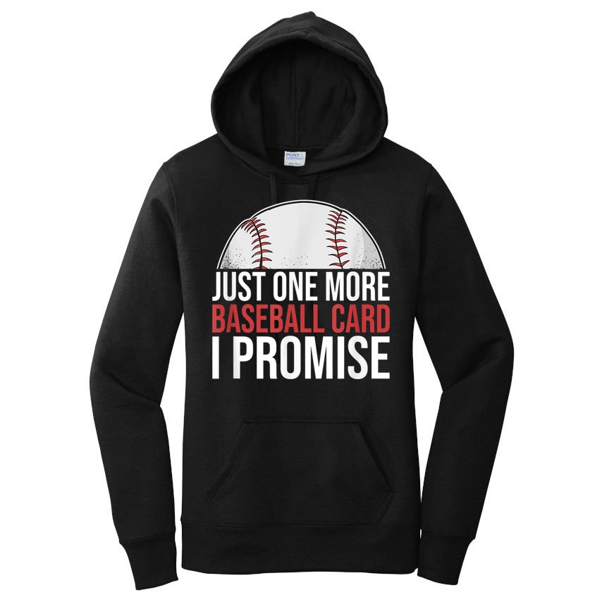 Just One More Baseball Card I Promise For Baseball Fan Women's Pullover Hoodie