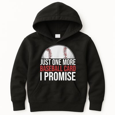 Just One More Baseball Card I Promise For Baseball Fan Kids Hoodie