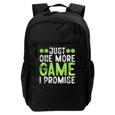 Just One More Game I Promise Pickleball Gift For Pickleball Fans Daily Commute Backpack