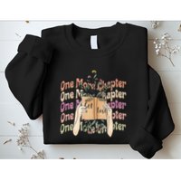 Just One More Chapter Bookworm Book Lover Nerd Reading Gift Sweatshirt