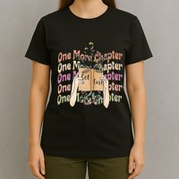 Just One More Chapter Bookworm Book Lover Nerd Reading Gift T-Shirt