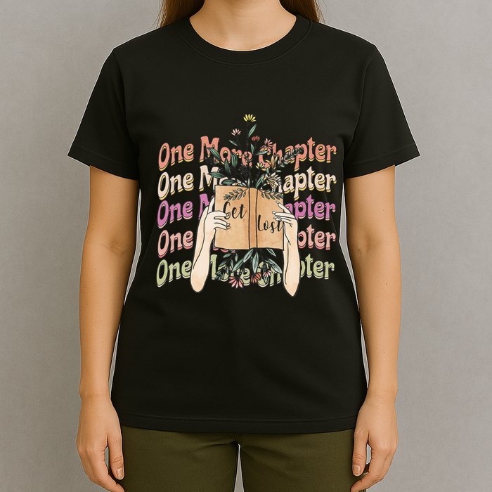 Just One More Chapter Bookworm Book Lover Nerd Reading Gift T-Shirt