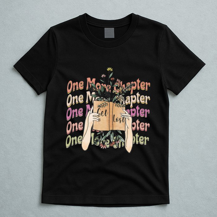 Just One More Chapter Bookworm Book Lover Nerd Reading Gift T-Shirt