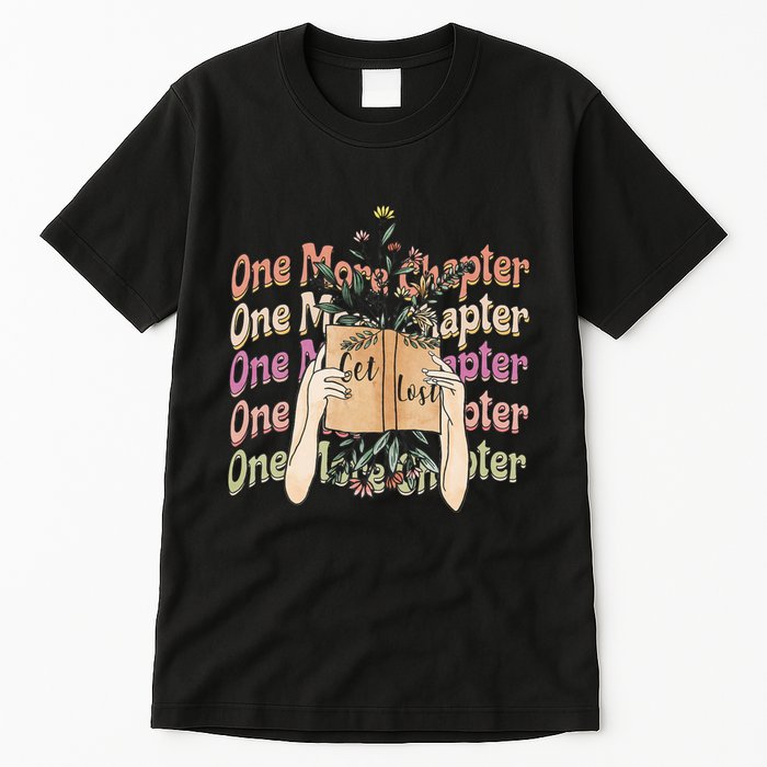 Just One More Chapter Bookworm Book Lover Nerd Reading Gift Tall T-Shirt
