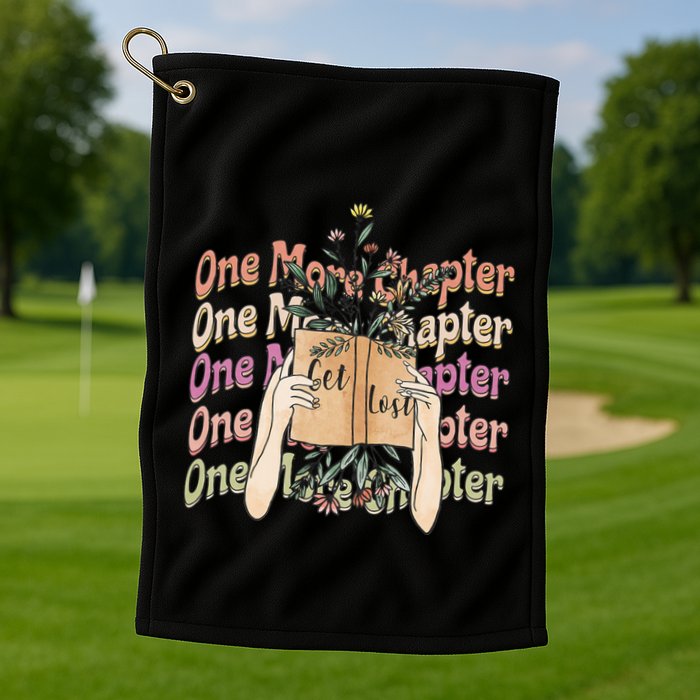 Just One More Chapter Bookworm Book Lover Nerd Reading Gift Golf Towel