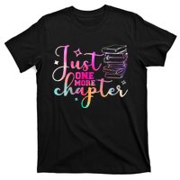 Just One More Chapter Funny Bookish Readers Writers T-Shirt