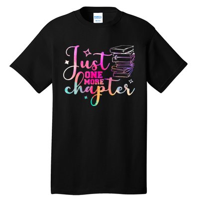 Just One More Chapter Funny Bookish Readers Writers Tall T-Shirt