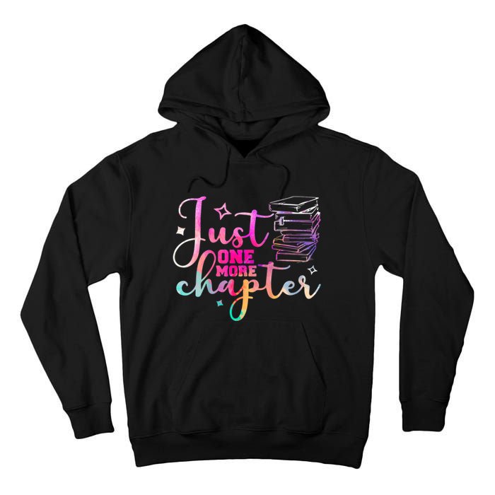 Just One More Chapter Funny Bookish Readers Writers Tall Hoodie