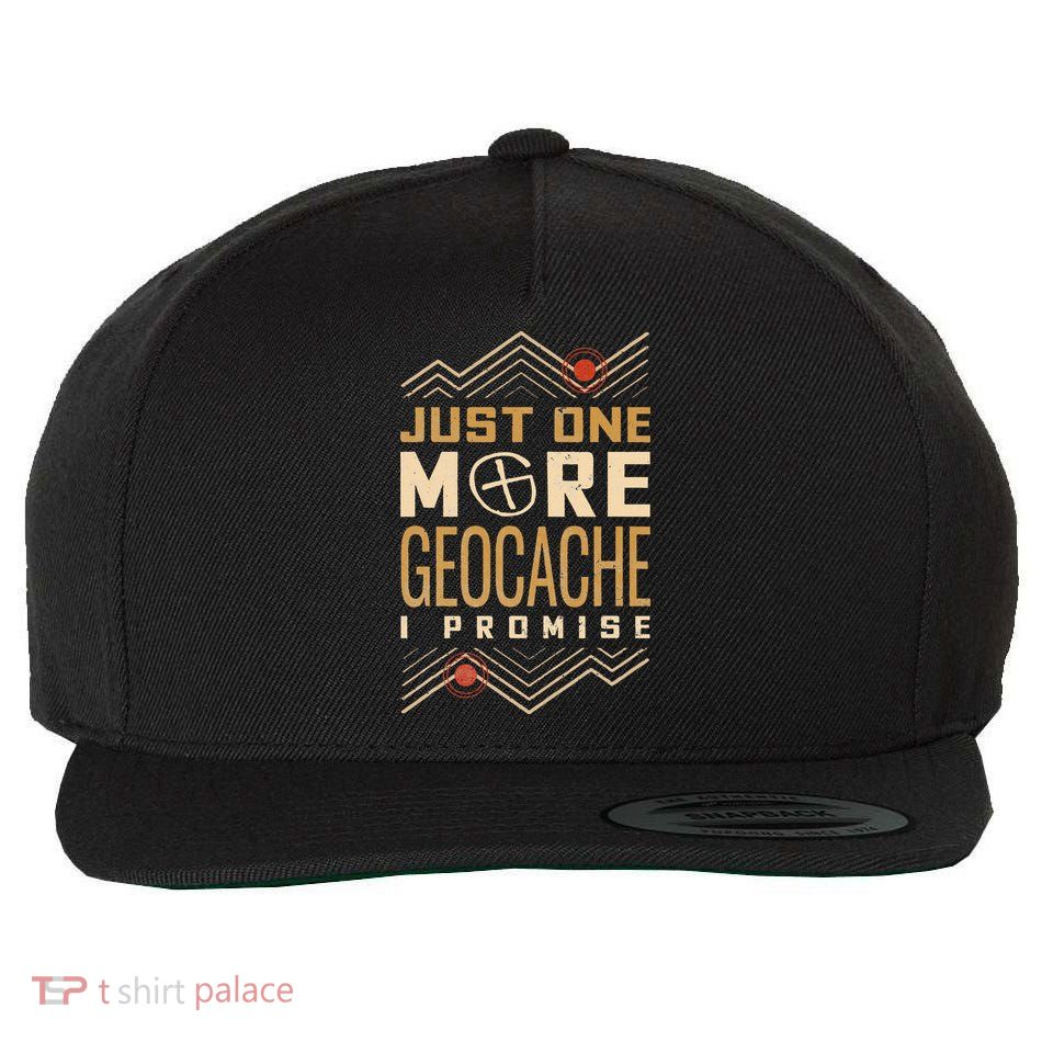 Just One More Geocache I Promise Wool Snapback Cap