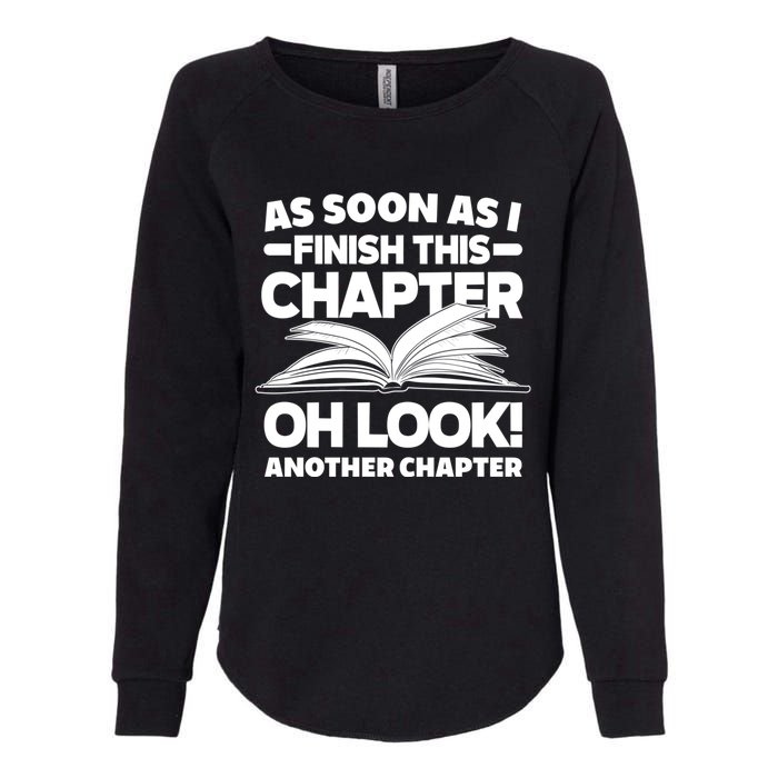 Just One More Chapter Funny Bookworm Gift Womens California Wash Sweatshirt