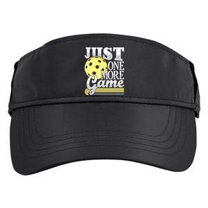 Just One More Game Funny Pickleball Player Paddleball Adult Drive Performance Visor