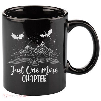 Just One More Chapter Romantasy Dragon Fantasy Romance Book 11oz C Handle Ceramic Mug