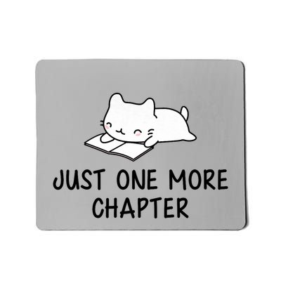 Just One More Chapter Funny Book Lover Reading Mousepad