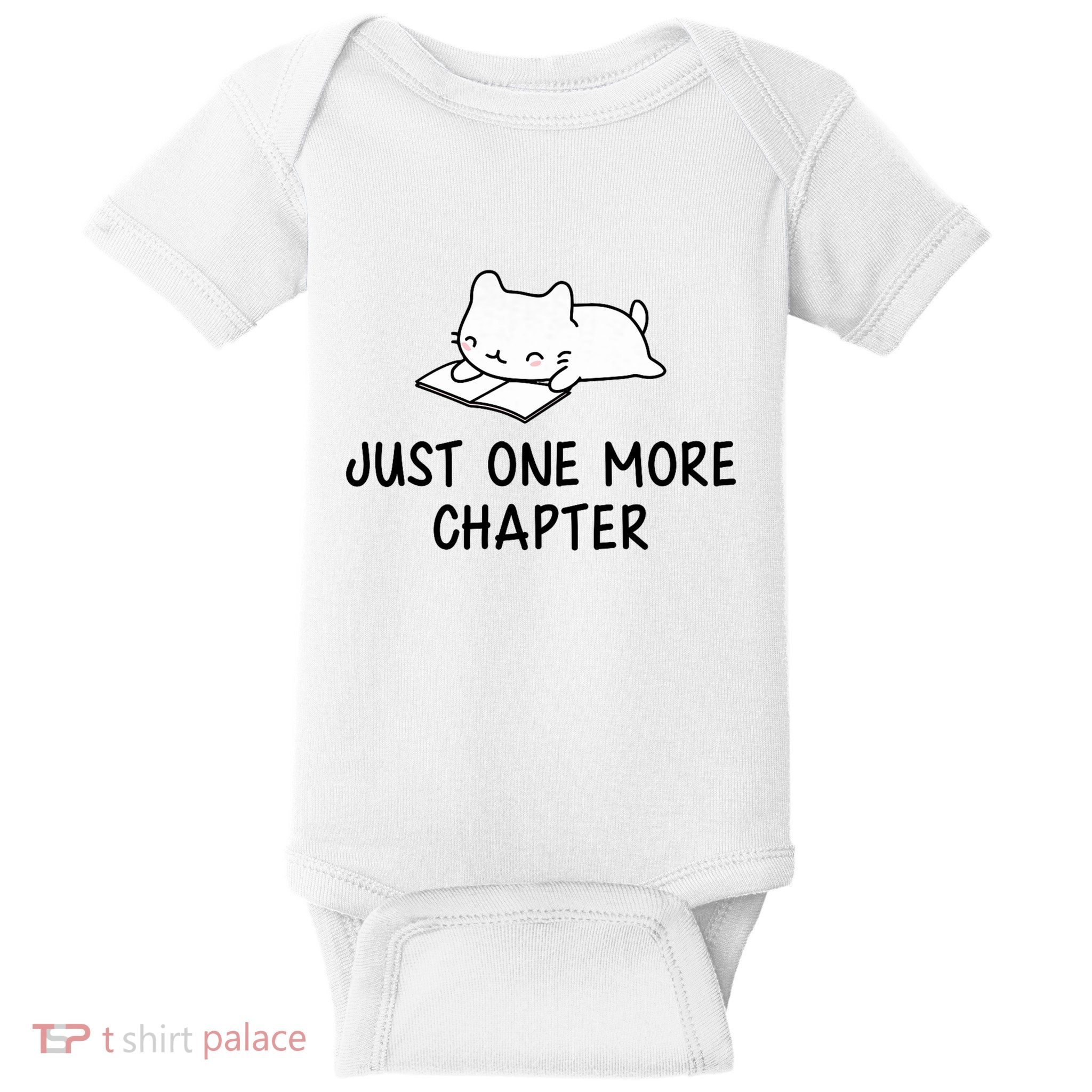 Just One More Chapter Funny Book Lover Reading Baby Bodysuit
