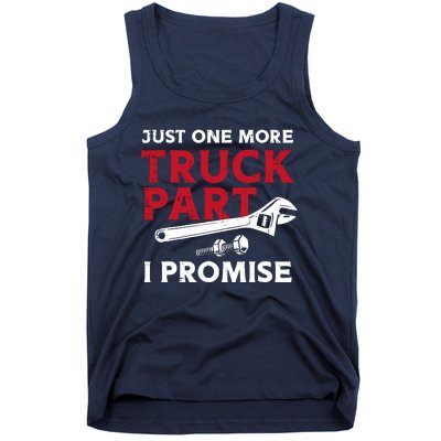 Just One More Truck Part I Promise Auto Mechanic Garage Tank Top