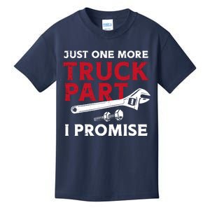 Just One More Truck Part I Promise Auto Mechanic Garage Kids T-Shirt