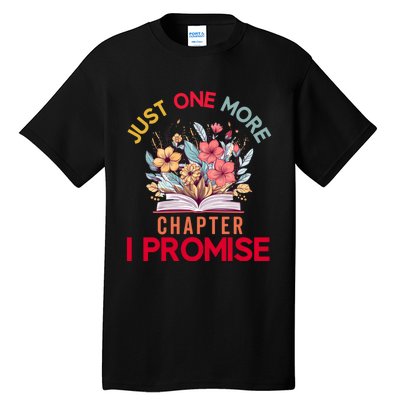 Just One More Chapter I Promise Funny Book Lover Worm Tall T-Shirt