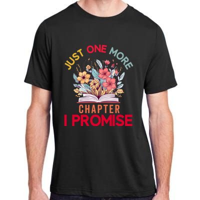 Just One More Chapter I Promise Funny Book Lover Worm Adult ChromaSoft Performance T-Shirt