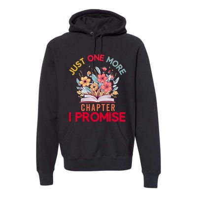 Just One More Chapter I Promise Funny Book Lover Worm Premium Hoodie