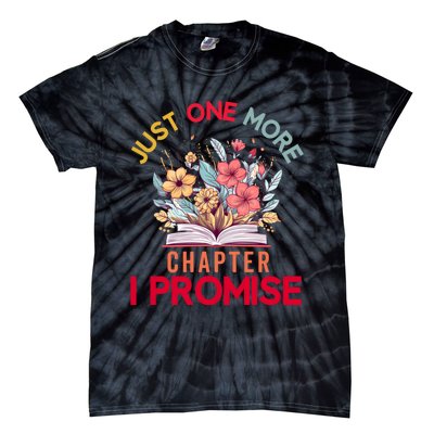 Just One More Chapter I Promise Funny Book Lover Worm Tie-Dye T-Shirt