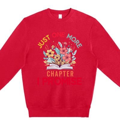 Just One More Chapter I Promise Funny Book Lover Worm Premium Crewneck Sweatshirt