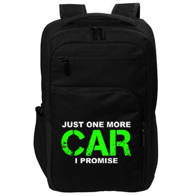 Just One More Car I Promise Impact Tech Backpack