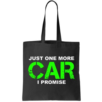 Just One More Car I Promise Tote Bag