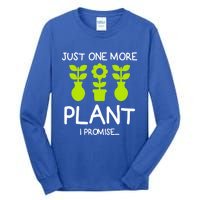 Just One More Plant I Promise Gardening Houseplant Lover Gift Tall Long Sleeve T-Shirt