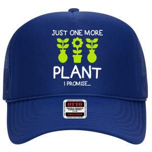 Just One More Plant I Promise Gardening Houseplant Lover Gift High Crown Mesh Back Trucker Hat