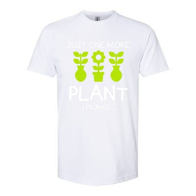 Just One More Plant I Promise Gardening Houseplant Lover Gift Softstyle CVC T-Shirt