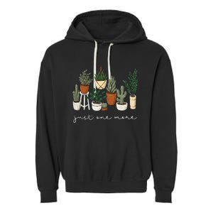 Just One More Plant Gardening Funny Plant Lady Lover Garment-Dyed Fleece Hoodie