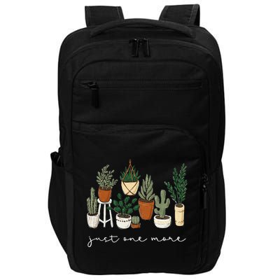 Just One More Plant Gardening Funny Plant Lady Lover Impact Tech Backpack