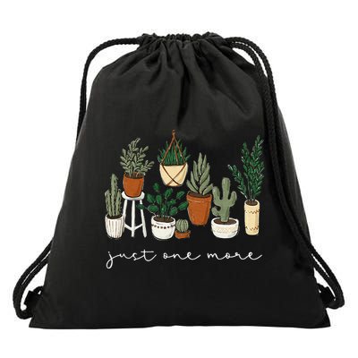 Just One More Plant Gardening Funny Plant Lady Lover Drawstring Bag