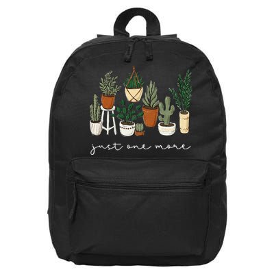 Just One More Plant Gardening Funny Plant Lady Lover 16 in Basic Backpack