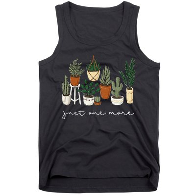 Just One More Plant Gardening Funny Plant Lady Lover Tank Top