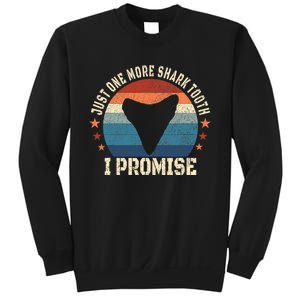 Just One More Shark Th I Promise Fossil Hunter Sweatshirt