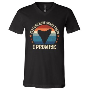 Just One More Shark Th I Promise Fossil Hunter V-Neck T-Shirt