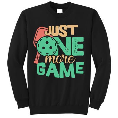 Just One More Game Pickleball Gift For Team Sport Sweatshirt