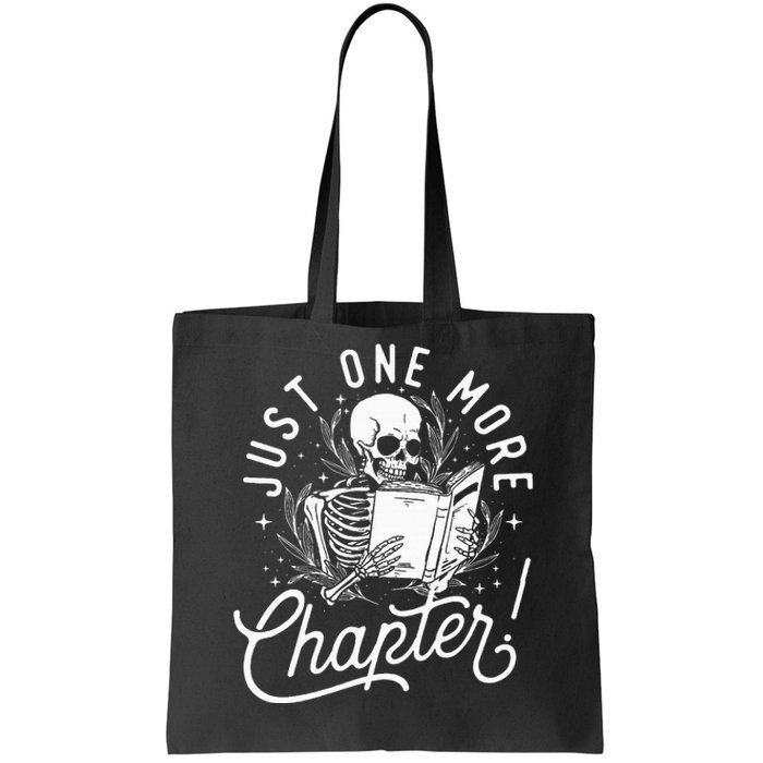 Just One More Chapter Skeleton Reader Reading Book Lover Tote Bag