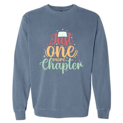 Just One More Chapter” Book Lovers Day Gift Garment-Dyed Sweatshirt