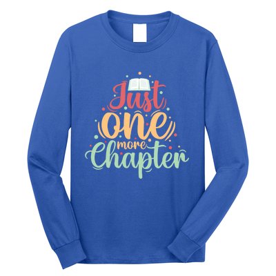 Just One More Chapter” Book Lovers Day Gift Long Sleeve Shirt