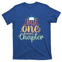 Just One More Chapter” Book Lovers Day Gift T-Shirt