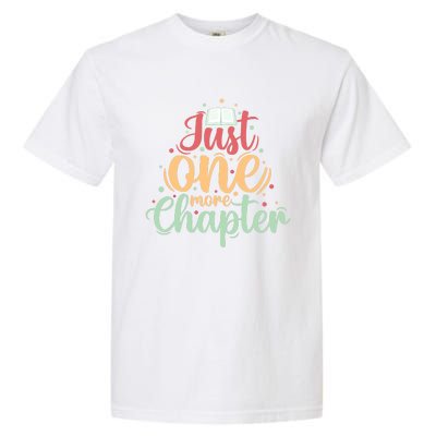 Just One More Chapter” Book Lovers Day Gift Garment-Dyed Heavyweight T-Shirt