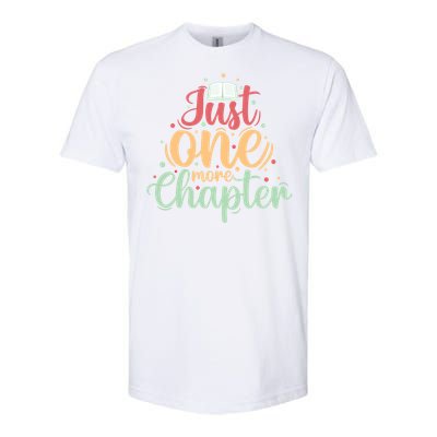 Just One More Chapter” Book Lovers Day Gift Softstyle CVC T-Shirt