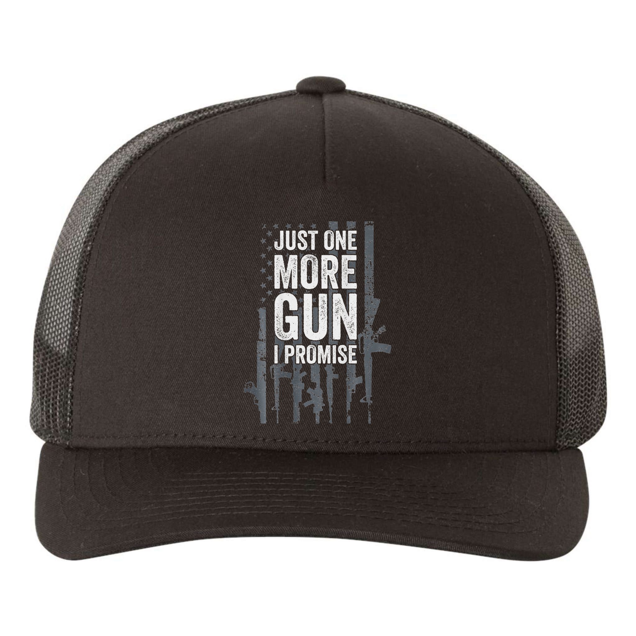 Just One More Gun I Promise Funny Guns Lover Gift Yupoong Adult 5-Panel Trucker Hat