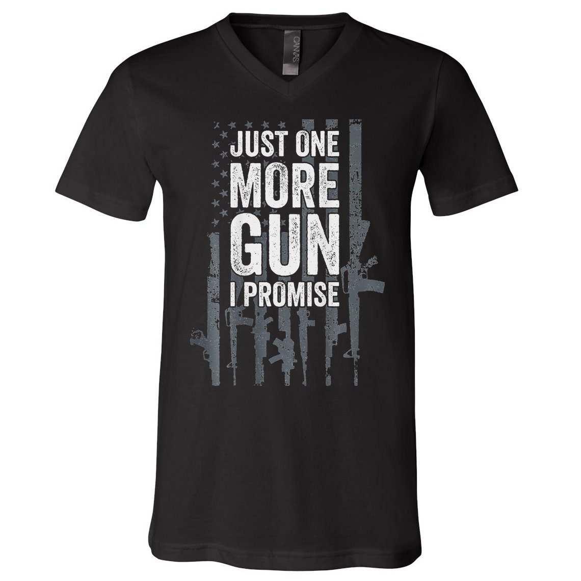 Just One More Gun I Promise Funny Guns Lover Gift V-Neck T-Shirt