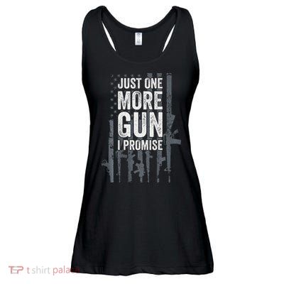 Just One More Gun I Promise Funny Guns Lover Gift Ladies Essential Flowy Tank