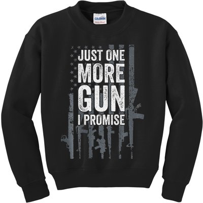 Just One More Gun I Promise Funny Guns Lover Gift Kids Sweatshirt